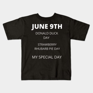 June 9th birthday, special day and the other holidays of the day. Kids T-Shirt